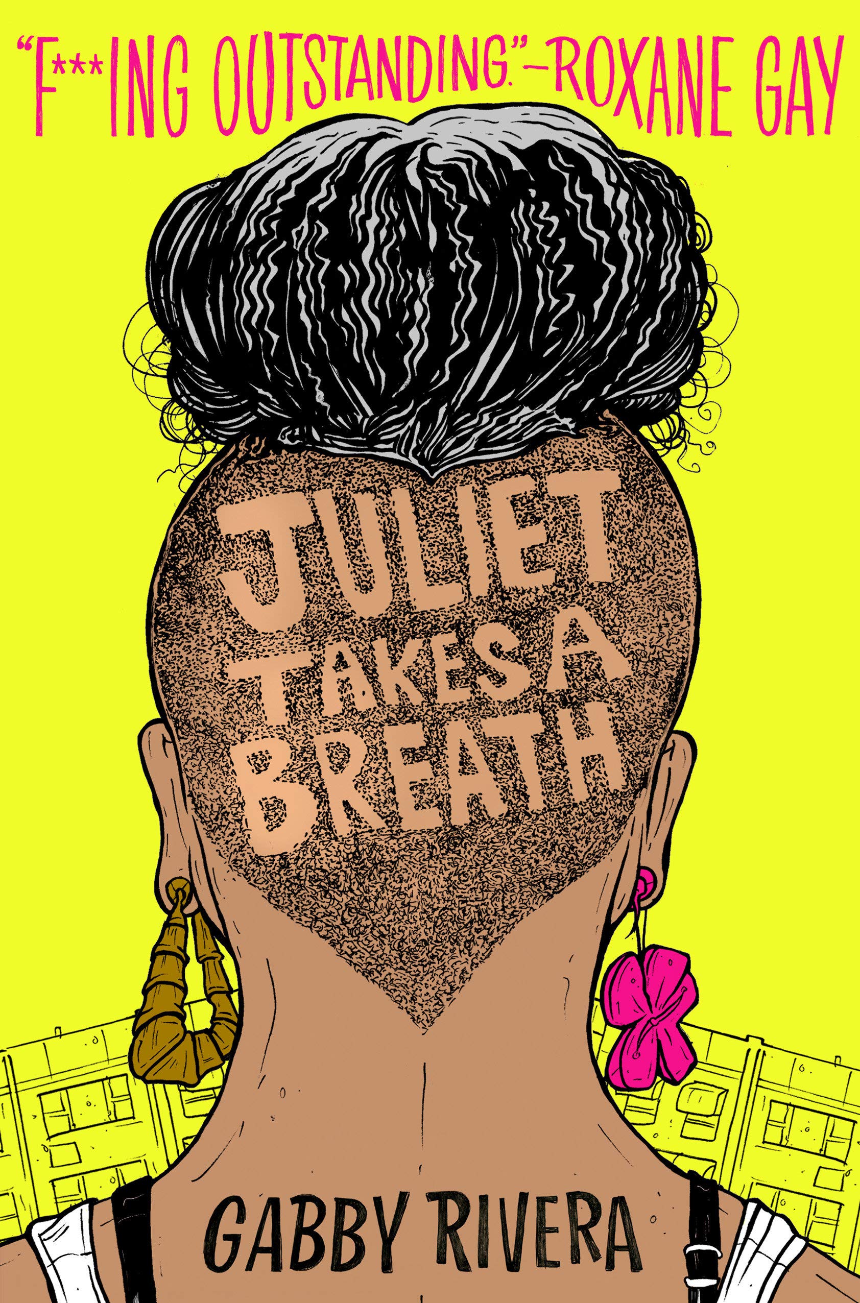 Hardback cover of Juliet Takes a Breath of the back of protagonist Juliet's head, the title shaved into her undercut with a bright yellow background.